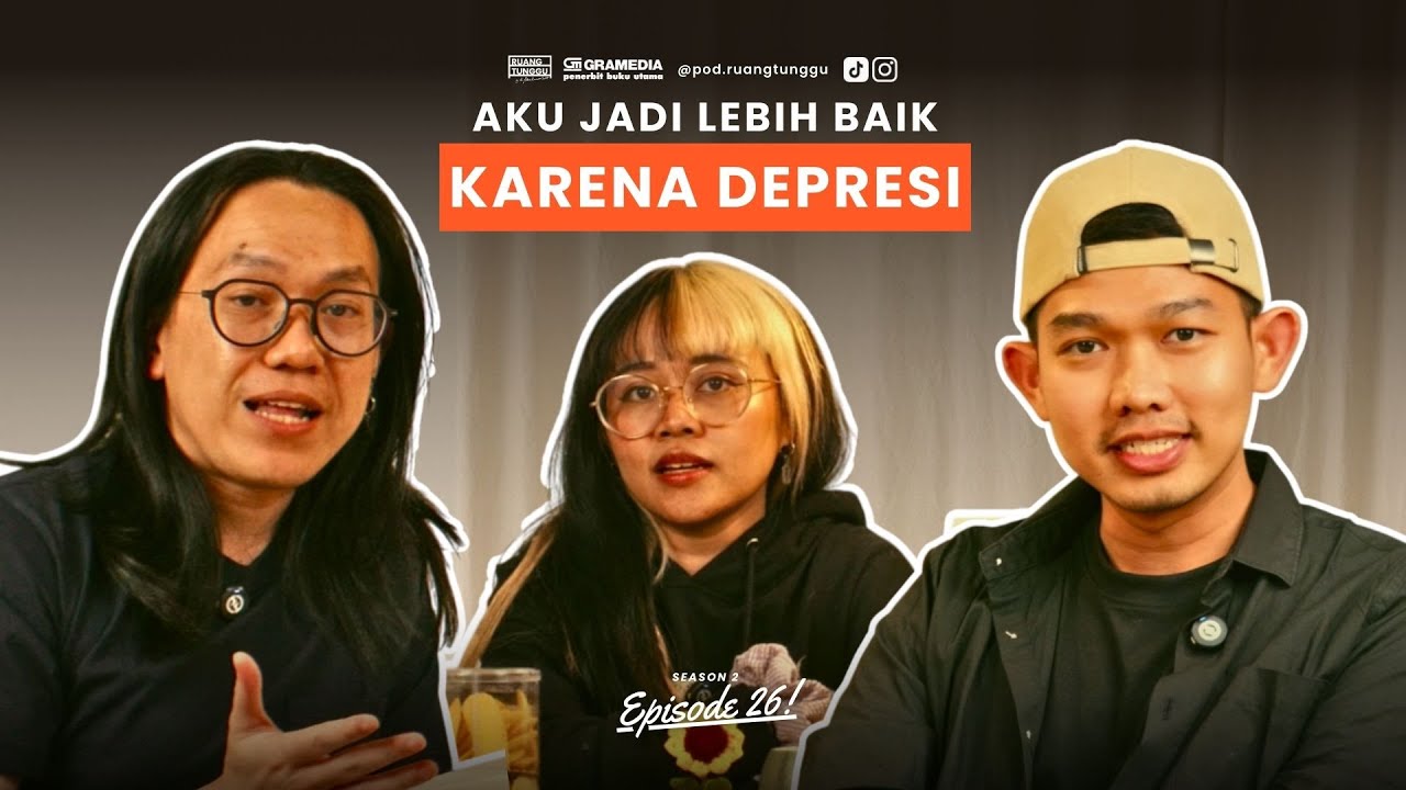 Perjalanan Bersama Depresi: Dari Ratusan Konseling Menuju Harapan | POD. RUANG TUNGGU #S2 | EP. 26