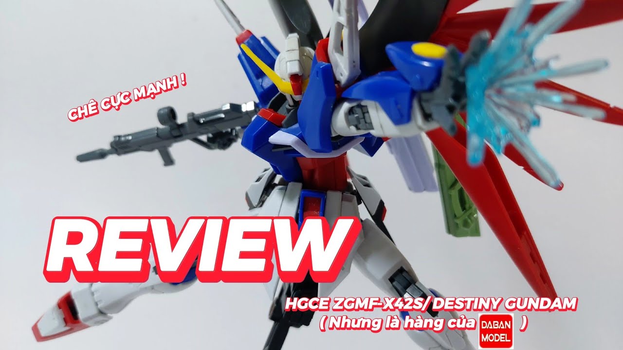 [ REVIEW ] HGCE ZGMF-X42S/ DESTINY GUNDAM ( NHƯNG LÀ HÀNG DABAN ) - MOBILE SUIT GUNDAM SEED DESTINY