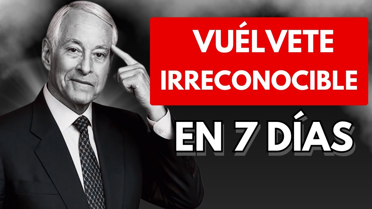 OBLÍGATE a Seguir Estas 3 Reglas por 7 Días – Te Volverás IRRECONOCIBLE | Brian Tracy