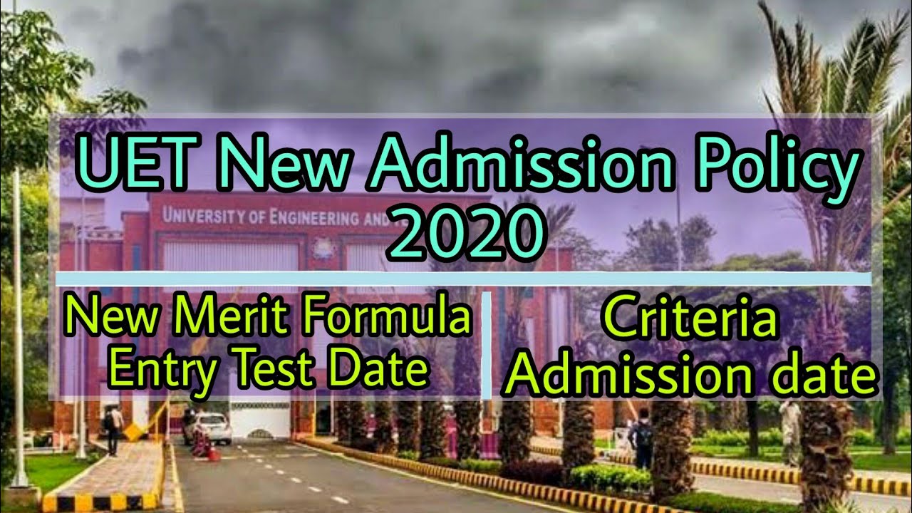 UET New admission policy 2020 | uet news