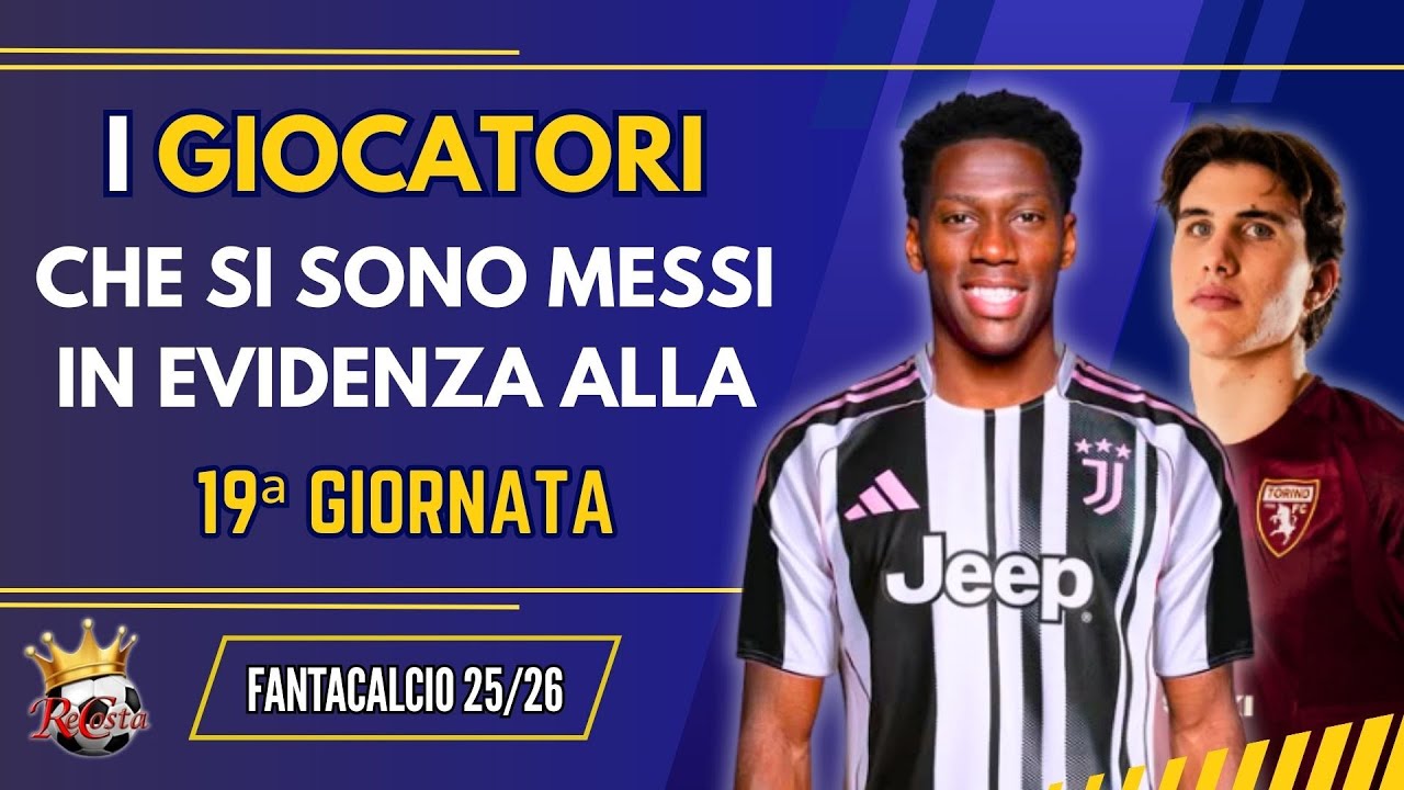 I GIOCATORI che si sono messi in EVIDENZA (positivi e negativi) al #fantacalcio  nella19&ordf; giornata
