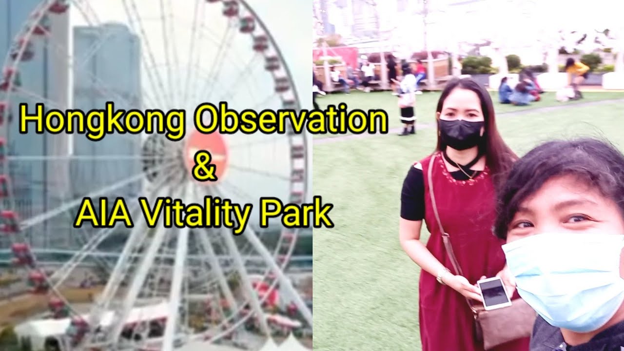 Hongkong Observation & AIA Vitality Park| Jill Geb Marfil