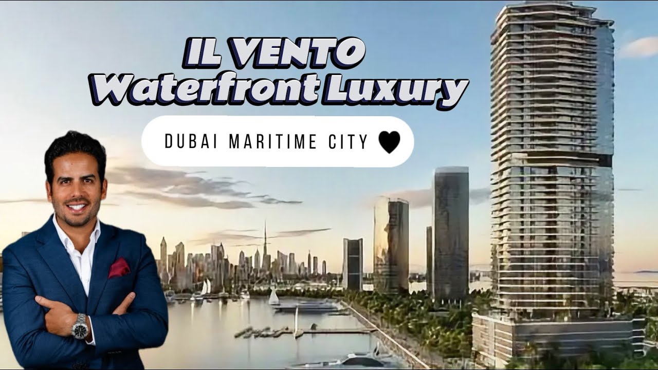 IL VENTO – Waterfront Living in Dubai Maritime City | Official Launch Overview