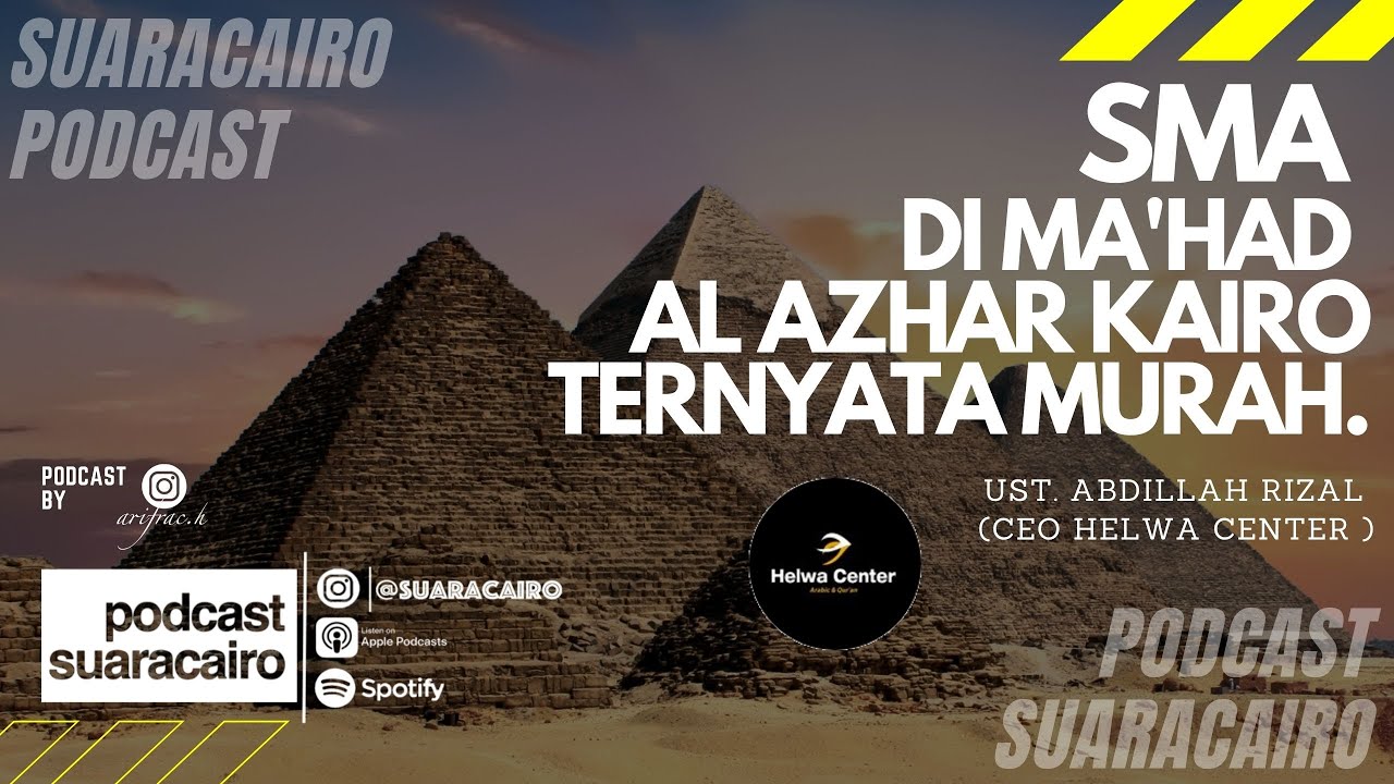 SMA Di Ma'had Al azhar Kairo ternyata murah   | Ust Abdillah Rizal | Podcast suaracairo