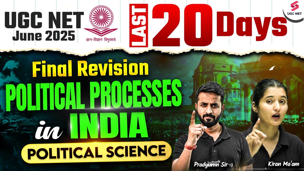 UGC NET Political Science 2025 | Political Processes in India UGC NET Political Science By Kiran Mam