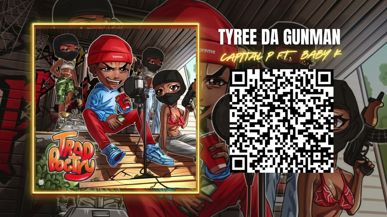 Tyree Da GunMan | Capital P ft  Baby K | Track 11 of Trap Poetry