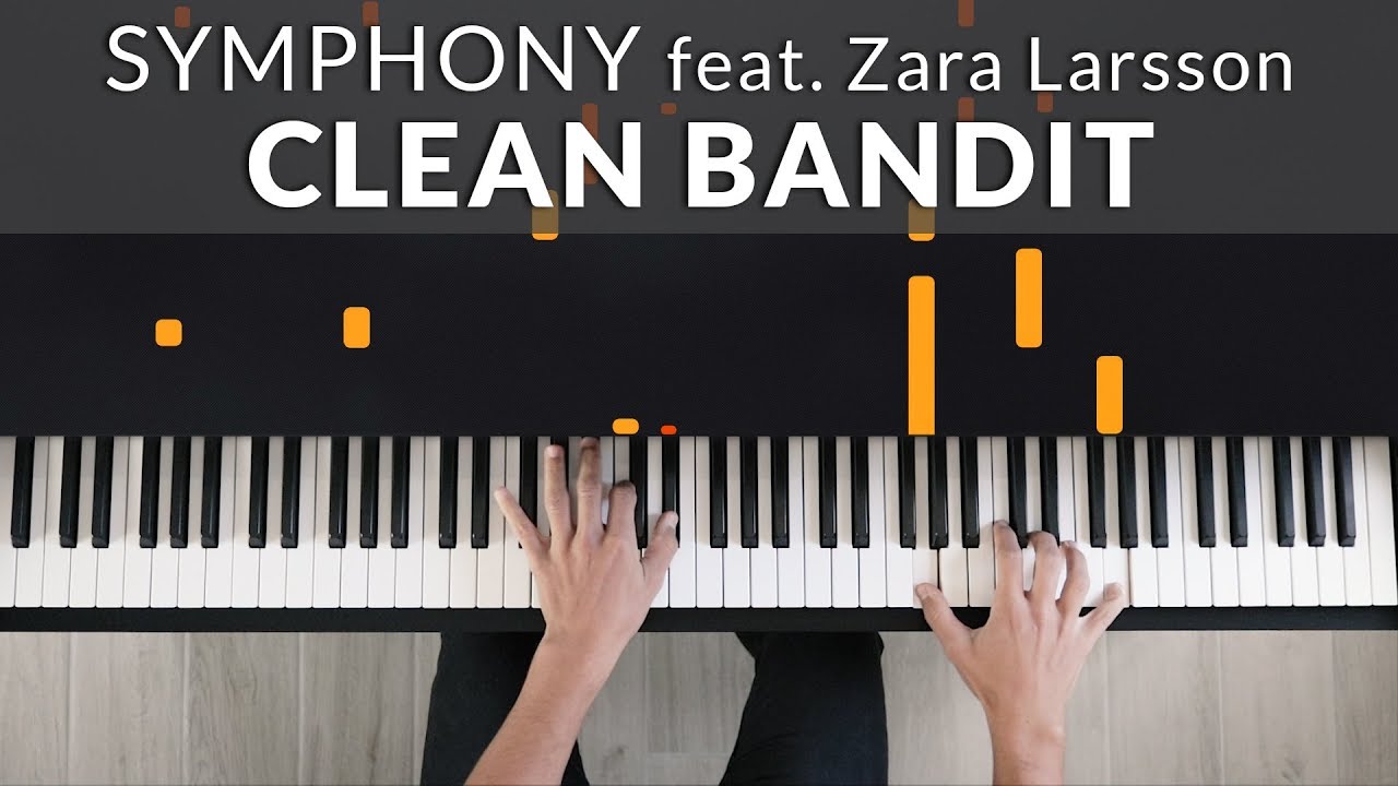 Symphony - Clean Bandit feat. Zara Larsson | Tutorial of my Piano Cover