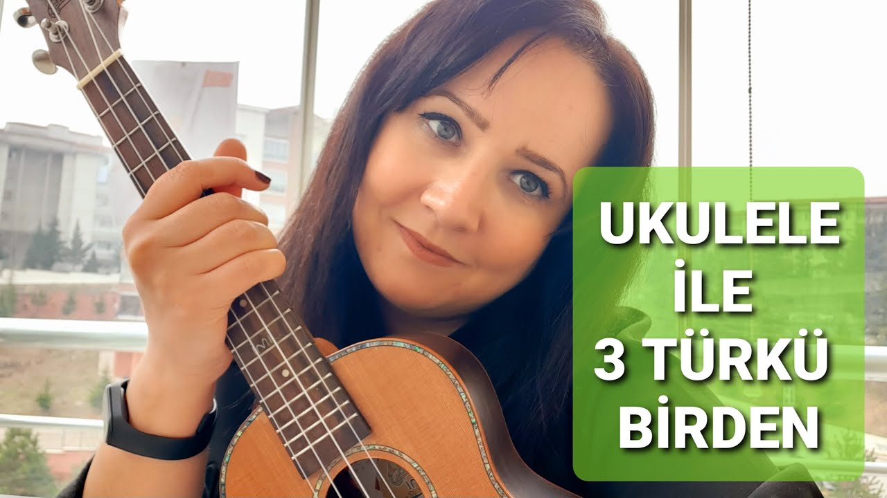 Ukulele ile Dostum Dostum/Hey Onbeşli /Dam Üstüne Çul Serer