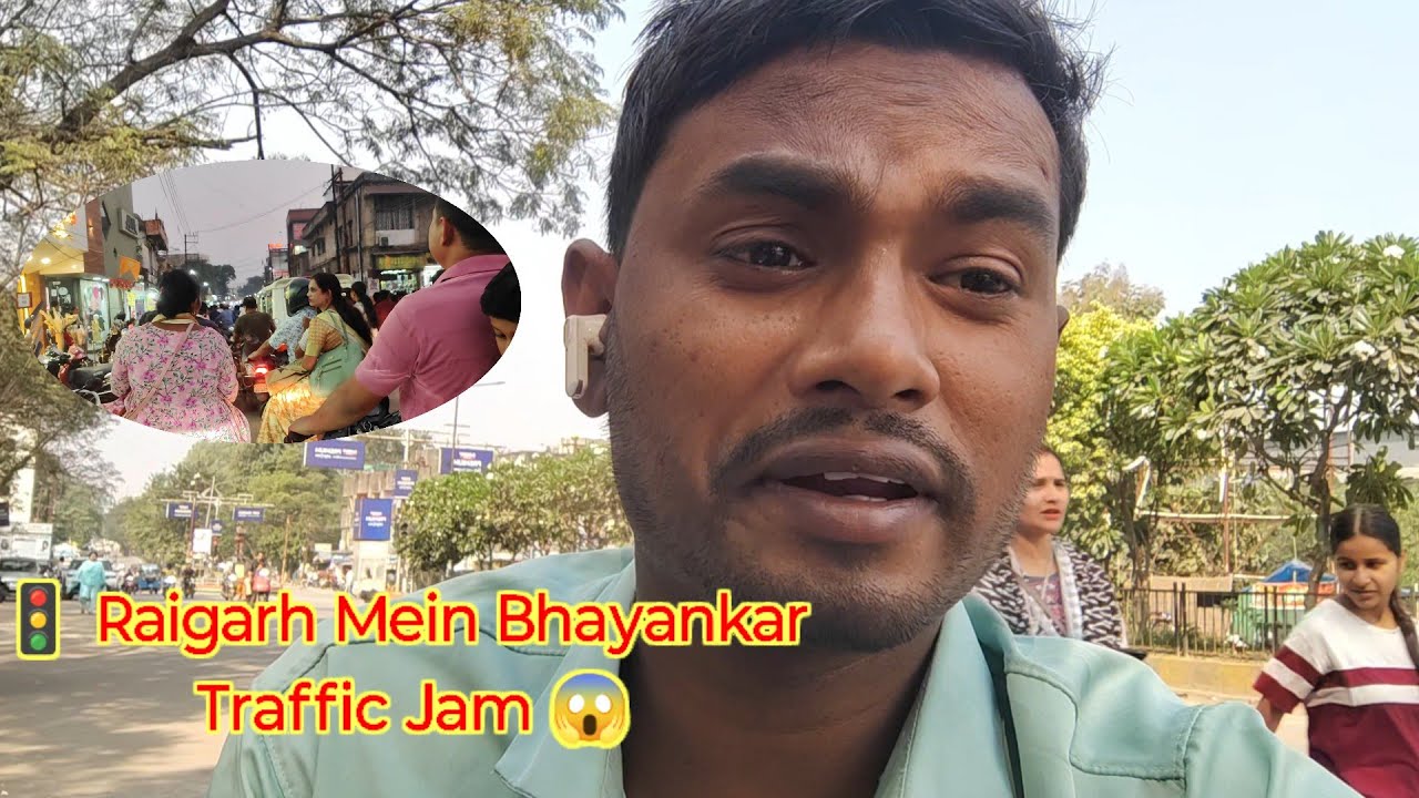 🚦 Raigarh Sunday Market Mein Bhayankar Traffic Jam 😱 | Raigarh City Vlog