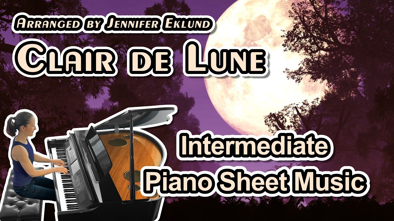 Clair de lune for Intermediates - Arranged by Jennifer Eklund