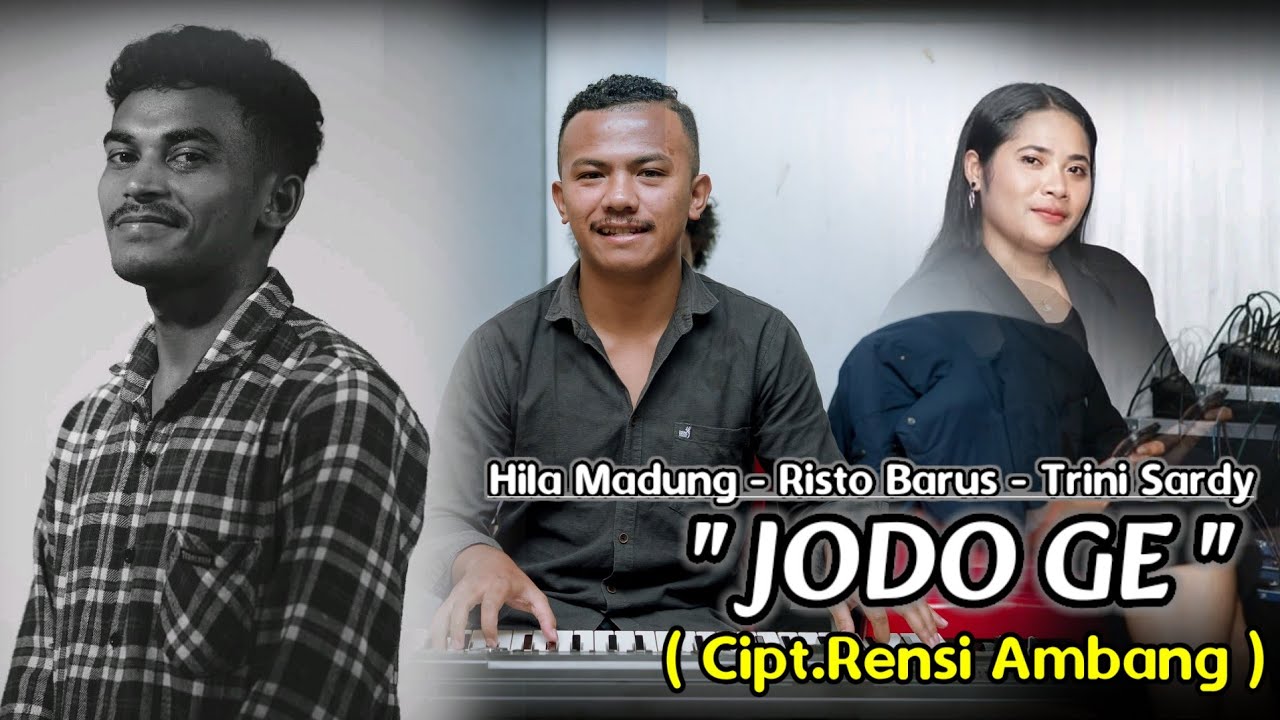 JODO GE ( Cipt.Rensi Ambang ) Cover Hila Madung & Trini Sardy