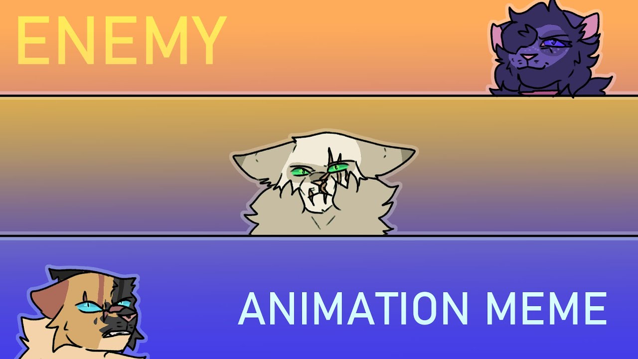 Enemy - Animation Meme (SOTM)
