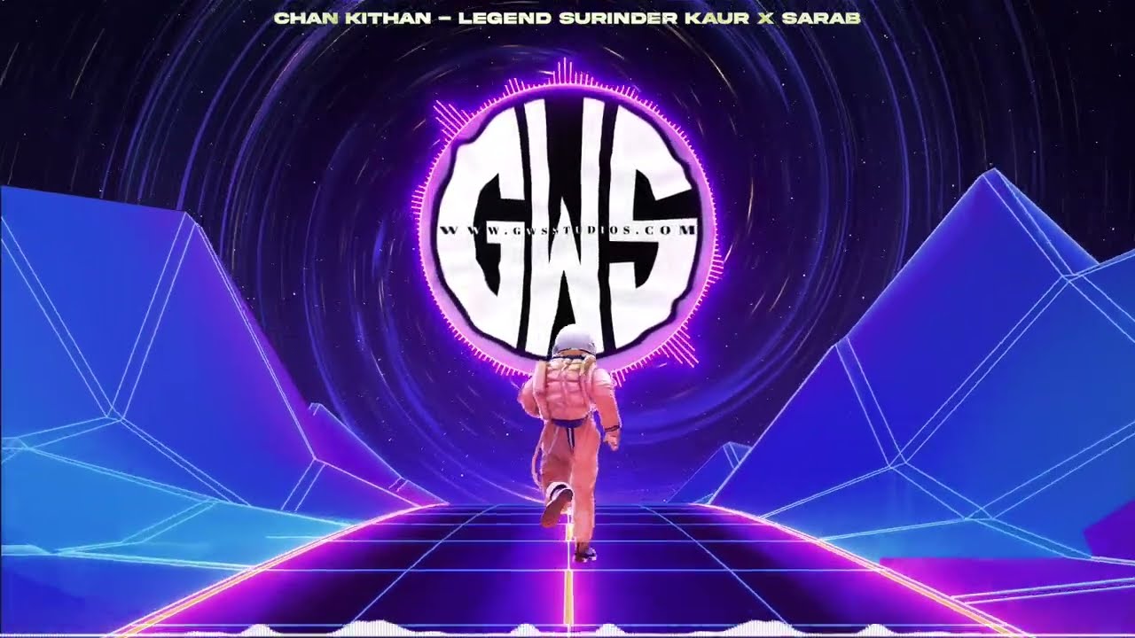 Chan Kithan - Legend Surinder Kaur x Sarab  | GWS STUDIOS &nbsp;@gwsstudios