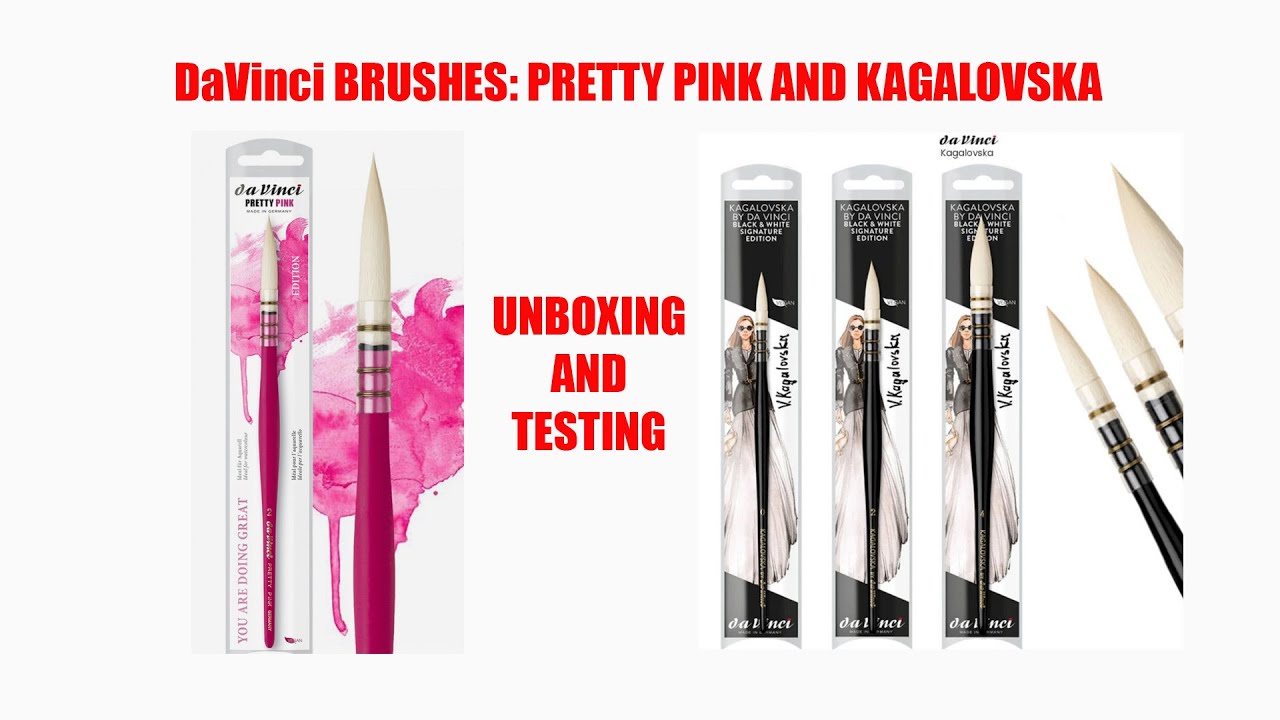 UNBOXING and TESTING DaVinci Watercolor BRUSHES: PRETTY PINK AND KAGALOVSKA