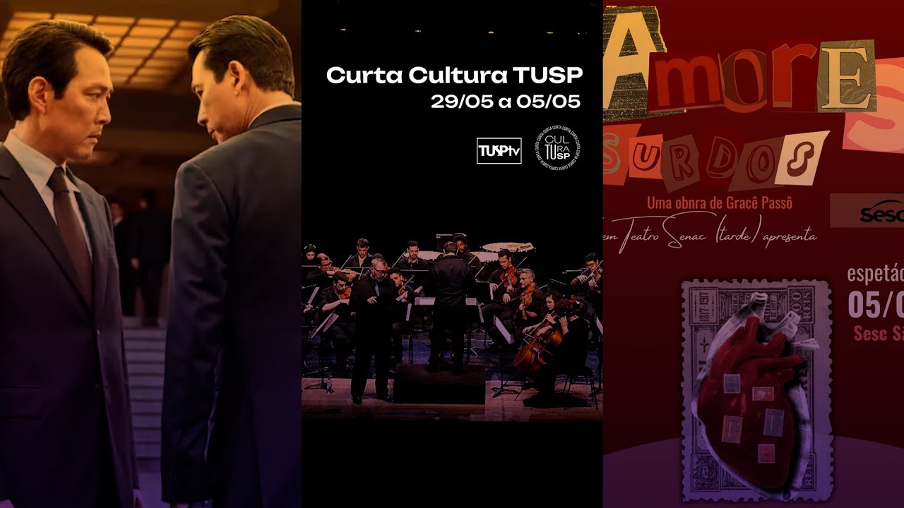 Curta Cultura TUSP (29/05 a 05/06 de 2024)