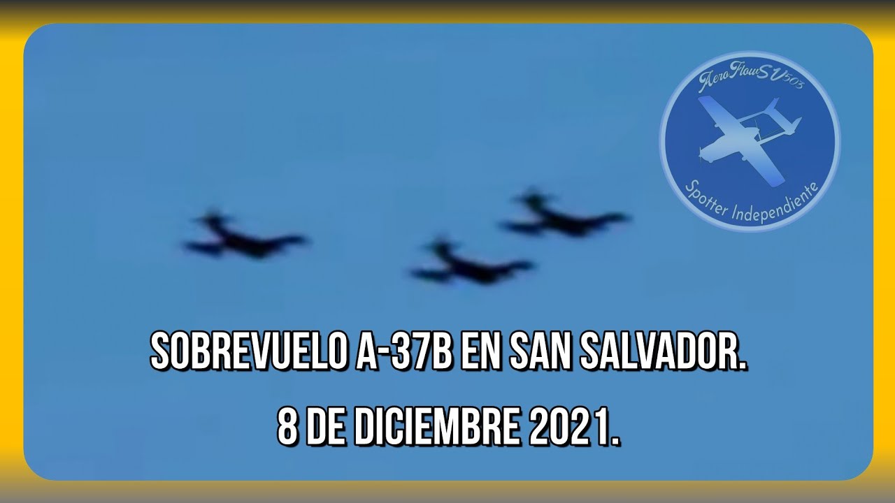 8 de Diciembre de 2021 | Cessna A-37B Dragonfly de la Fuerza Aérea Salvadoreña