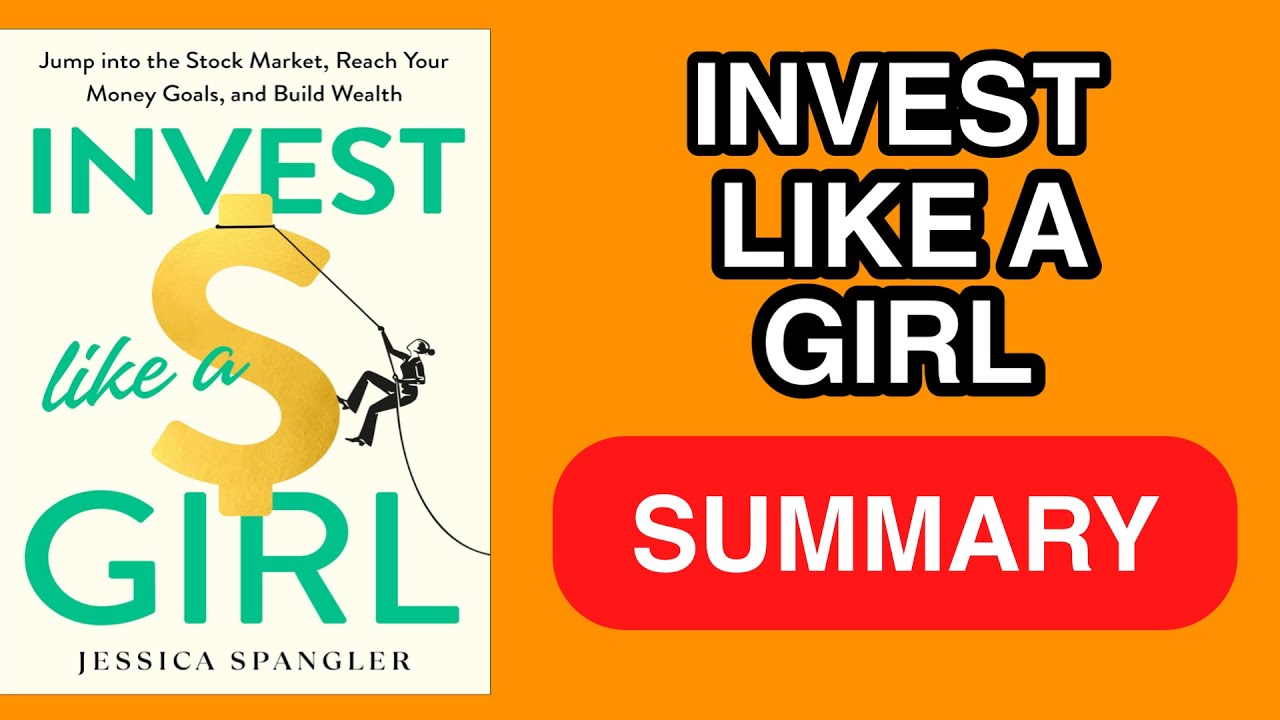 Invest Like a Girl Summary - Why Women Outperform Men in Stocks