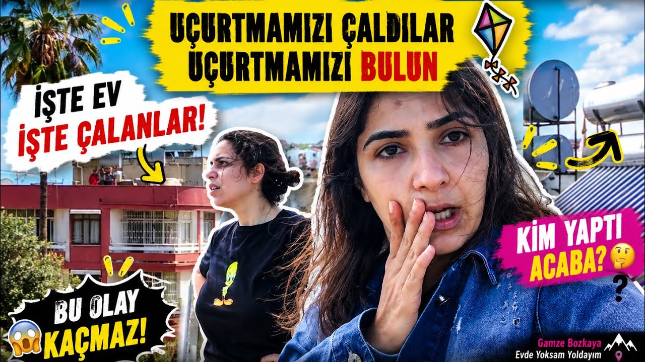 UÇURTMAMIZI ÇALDILAR BU KİŞİLERDEN  UÇURTMAMIZI ALANLARLA UÇURTMA UÇURUCAZ #SERİ4