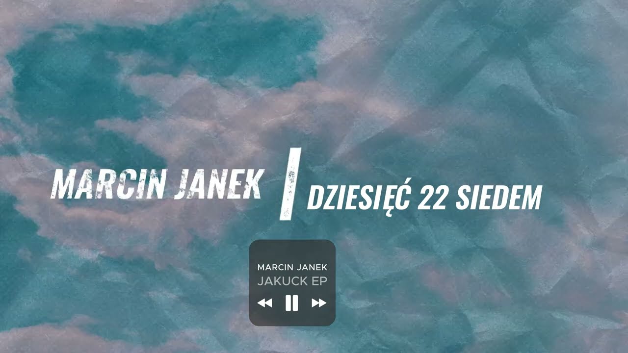 MARCIN JANEK - DZIESIĘĆ 22 SIEDEM (prod. Kize)