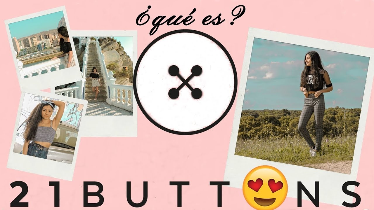 21 BUTTONS (APLICACION) | ¿Qué es? ¿Cómo funciona? 💖