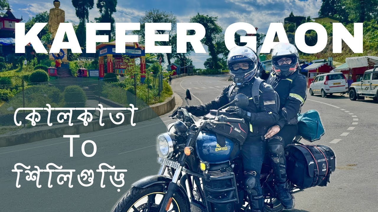 Kolkata to Siliguri to kaffer Gaon(Lolegaon) || Day 1 || North Bengal Ride || Kalimpong Offbeat