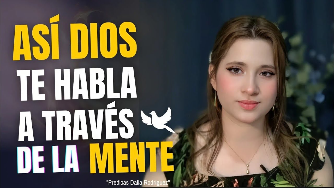 Así es como Dios Habla a través de tus PENSAMIENTOS, ¡No ignores esto! | Dalia Rodriguez Enseñanza