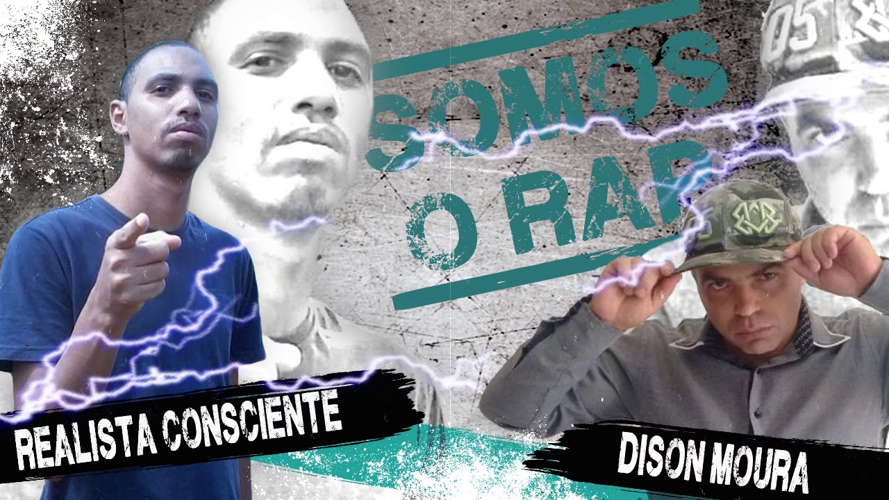 Realista Consciente - Somos o RAP (feat Dison Moura)