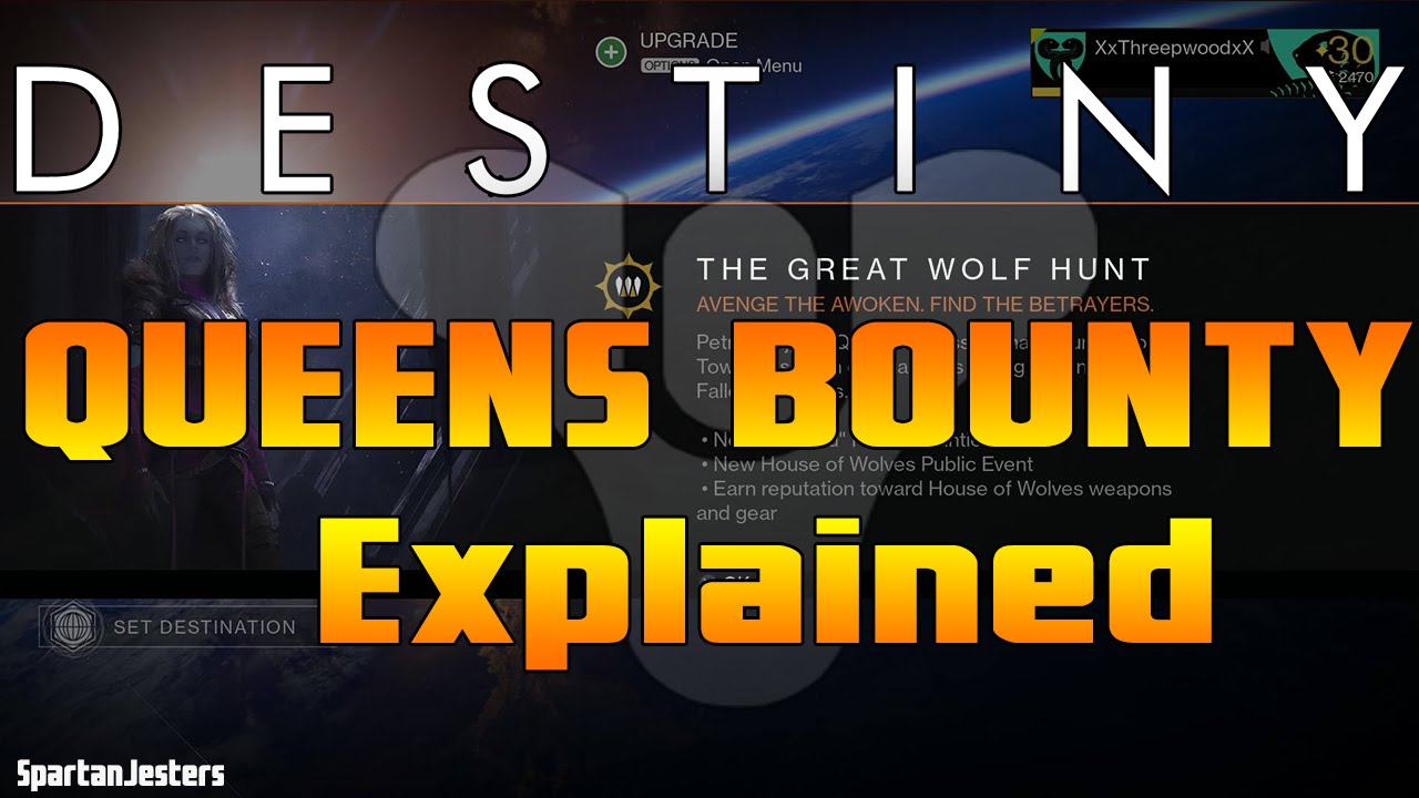 Destiny: NEW QUEENS WRATH BOUNTIES EXPLAINED!