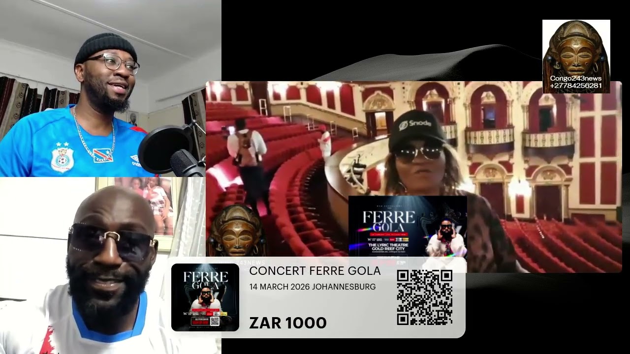 FERRE GOLA TRES PUISSANT, CONCERT YA LE 14/03/2026  NA AFRIC DU SUD MATCH EZA BIEN