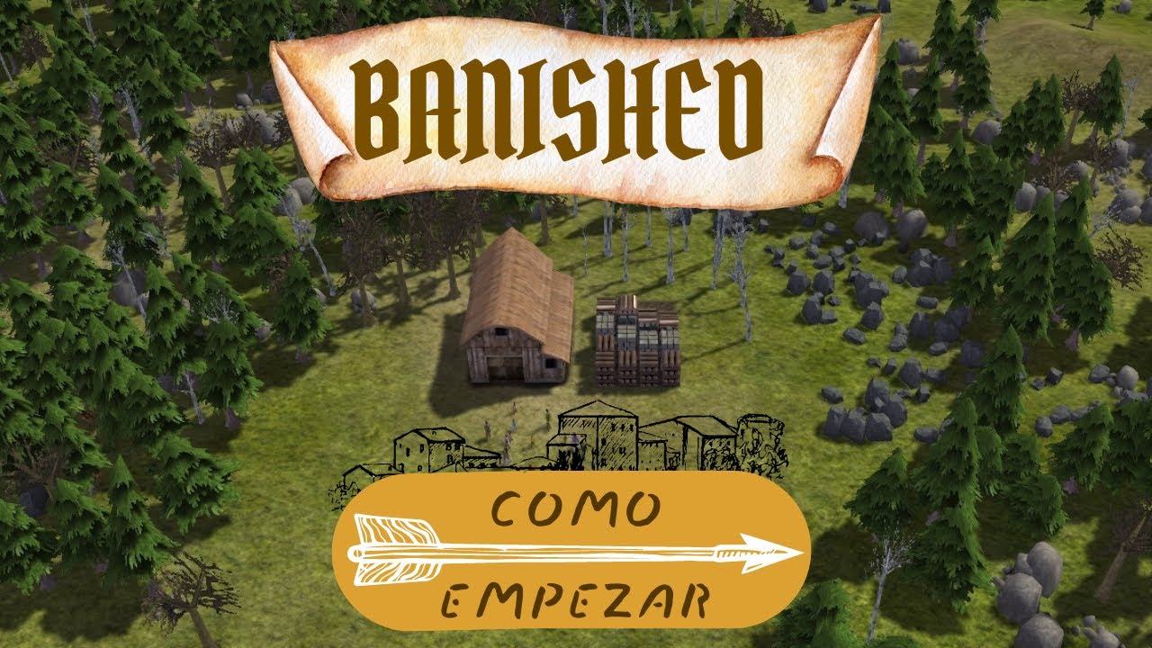 C&oacute;mo empezar bien en el Banished - Gameplay Tutorial