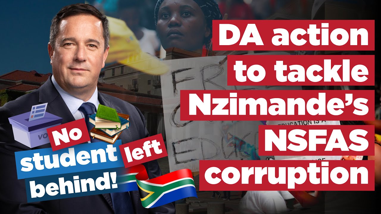 Watch | DA Leader calls for action against NSFAS corruption