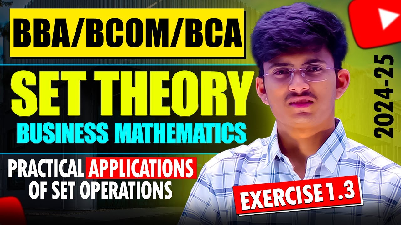 Ex-1.3 Set Theory of Business Mathematics | Practical Application of Set Operations | BBA/BCOM/BCA