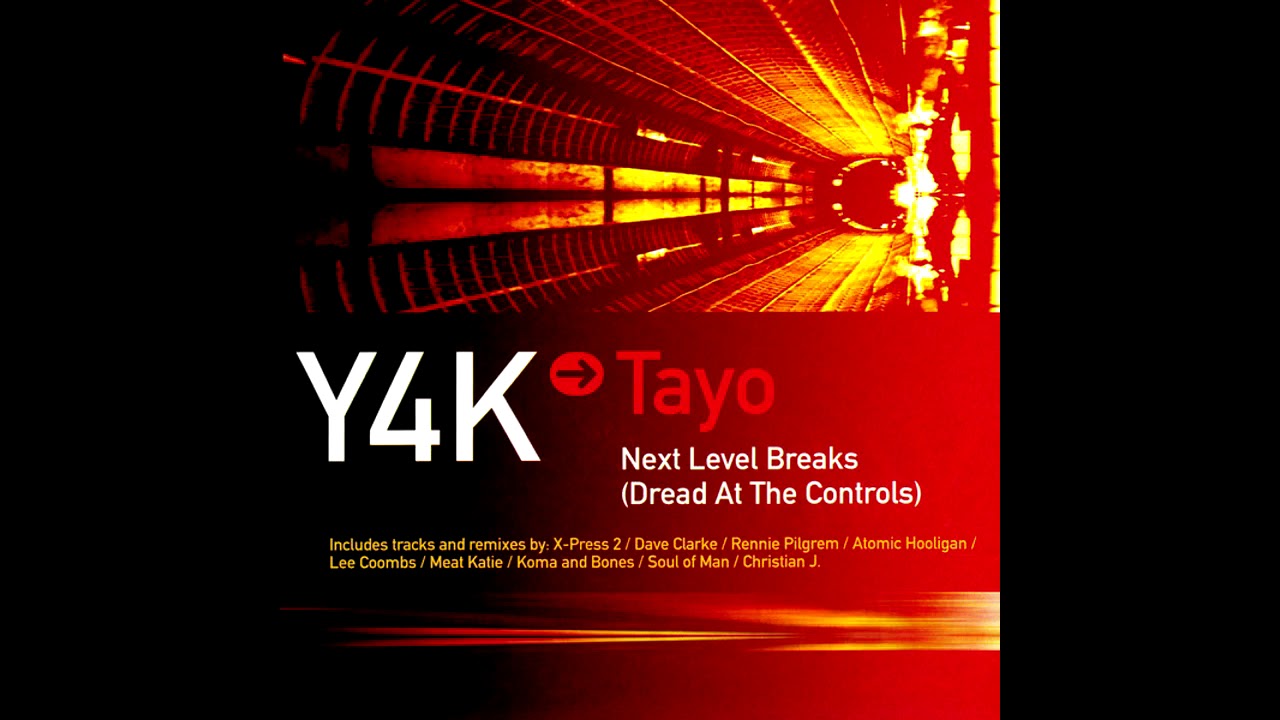 Y4K - 05 - Tayo - Dread At The Controls CD1 - Next Level Breaks