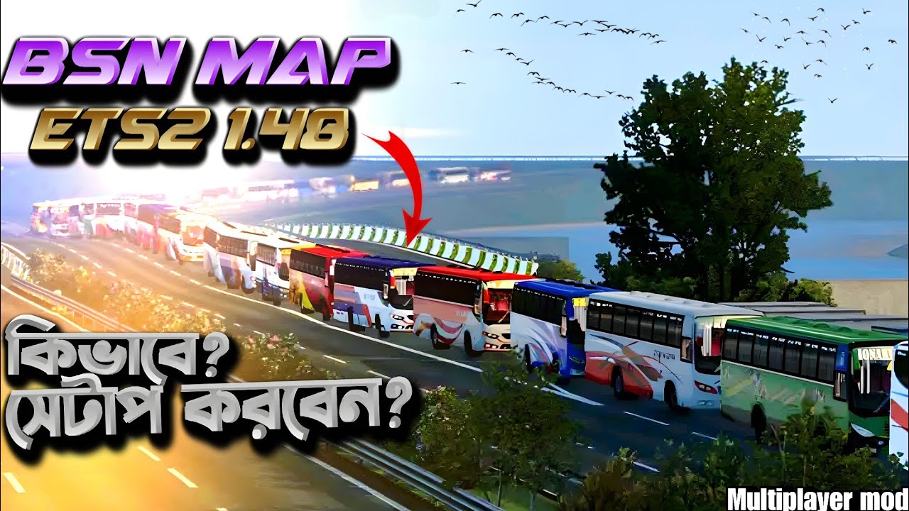 How To Install BSN Map in Euro Truck Simulator 1.48.2.0s || Bangladeshi Map setup In ETS2