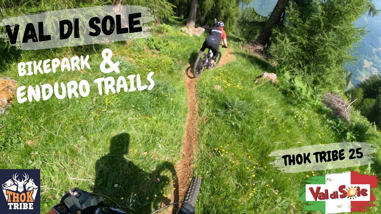 Val di Sole ! 3 Tage im Mountainbike Himmel ! THOK TRIBE 2025 !