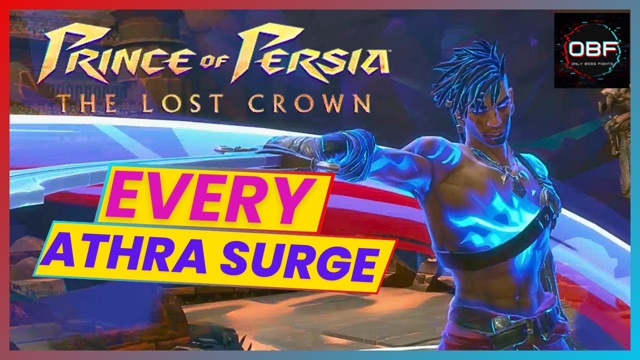 Every Athra Surges Locations in Prince of Persia: The Lost Crown