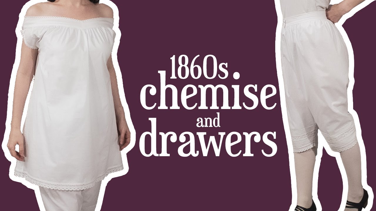 Making 1860s chemise and drawers (with patterns inside!) | 1860s transformation dress diaries