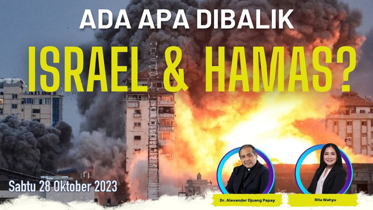 ISRAEL vs HAMAS - Ada Apa di Baliknya?