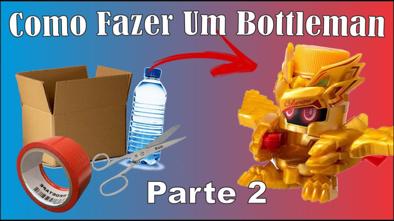 como fazer um Bottleman caseiro