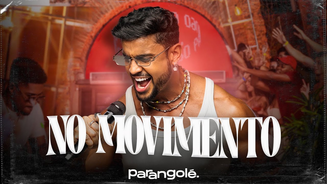 Parangolé - No Movimento [Movimento do Parango] Clipe Oficial