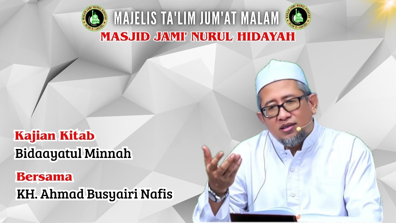 🔴LIVE🔹MAJELIS TA'LIM JUM'AT MALAM🔹KH. Ahmad Busyairi Nafis | Kitab 'Bidaayatul Minnah'
