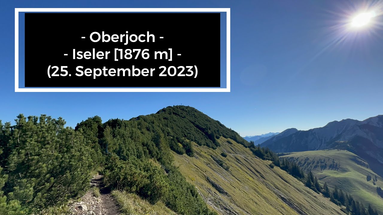 Oberjoch - Iseler [1876 m] (25. September 2023)