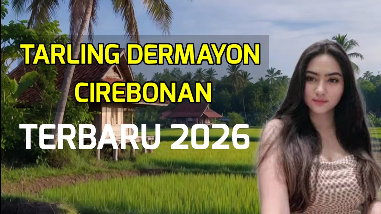 TARLING TENGDUNG CIREBONAN DERMAYU 2026 || PALING BANYAK DI CARI
