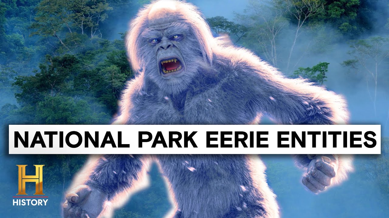 The Proof Is Out There: 4 CHILLING MONSTERS Lurk in National Parks | History