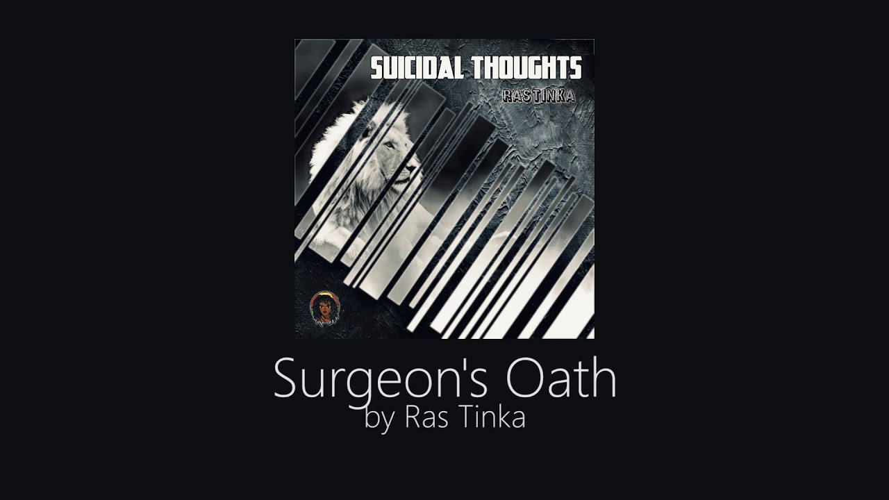Surgeon's Oath - Ras Tinka | Suicidal Thoughts [2016]