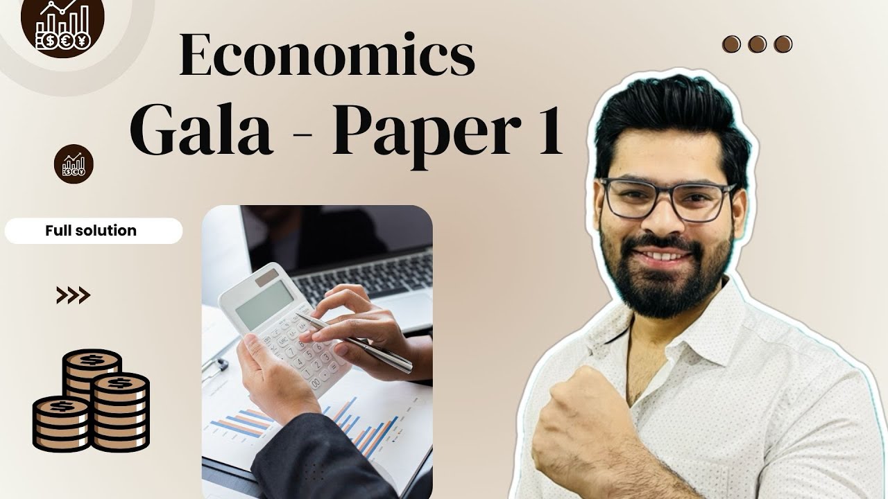CLASS 12 ECONOMICS GALA PAPER 1 Full Solution (2025-26)