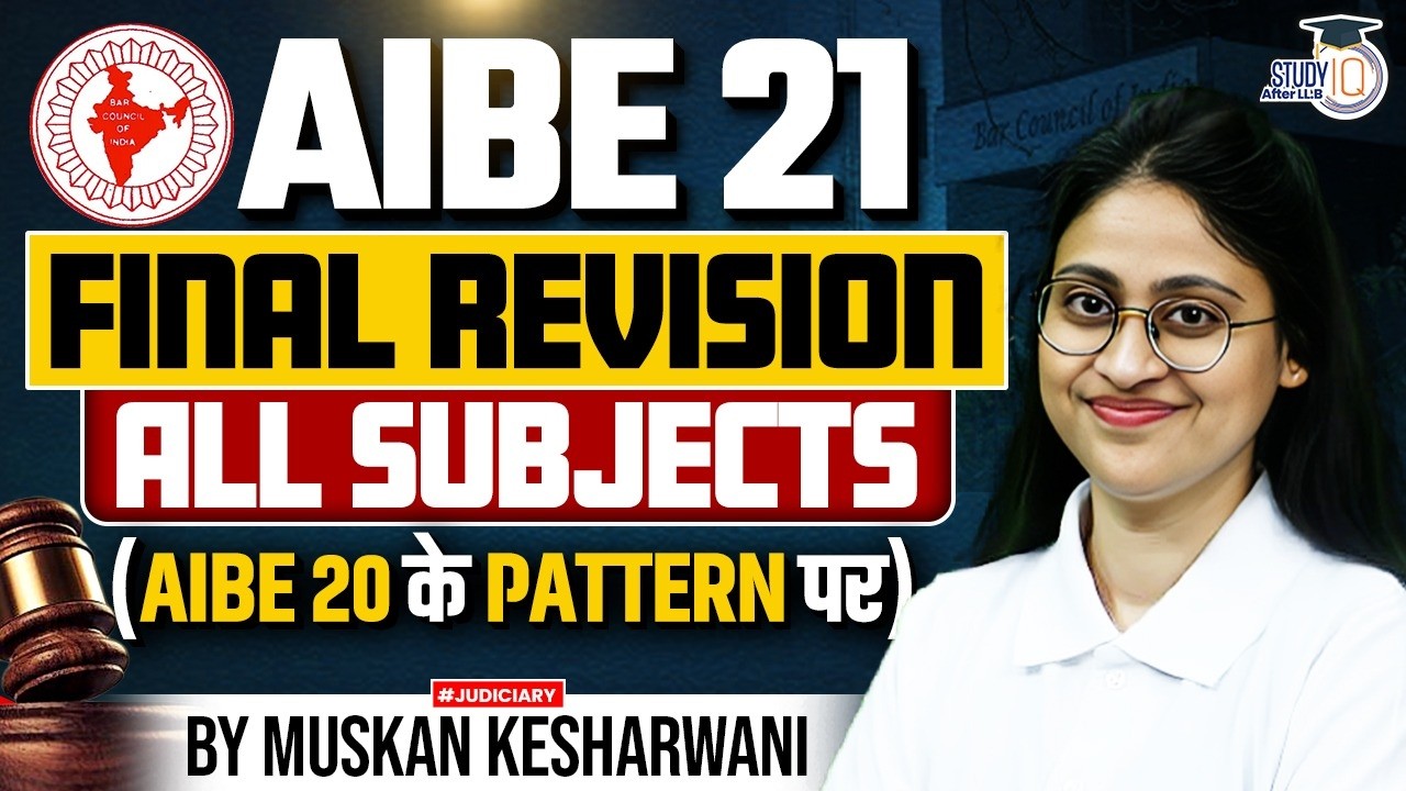 AIBE 21 Final Revision: All Subjects Marathon (Based on AIBE 20 Pattern) ⚖️