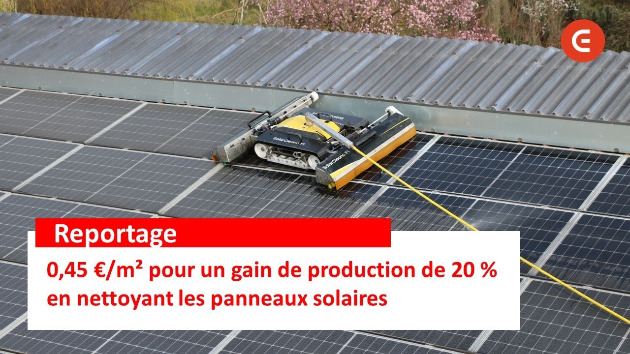 0,45 €/m² pour retrouver 20 % de production avec le NETTOYAGE des panneaux SOLAIRES