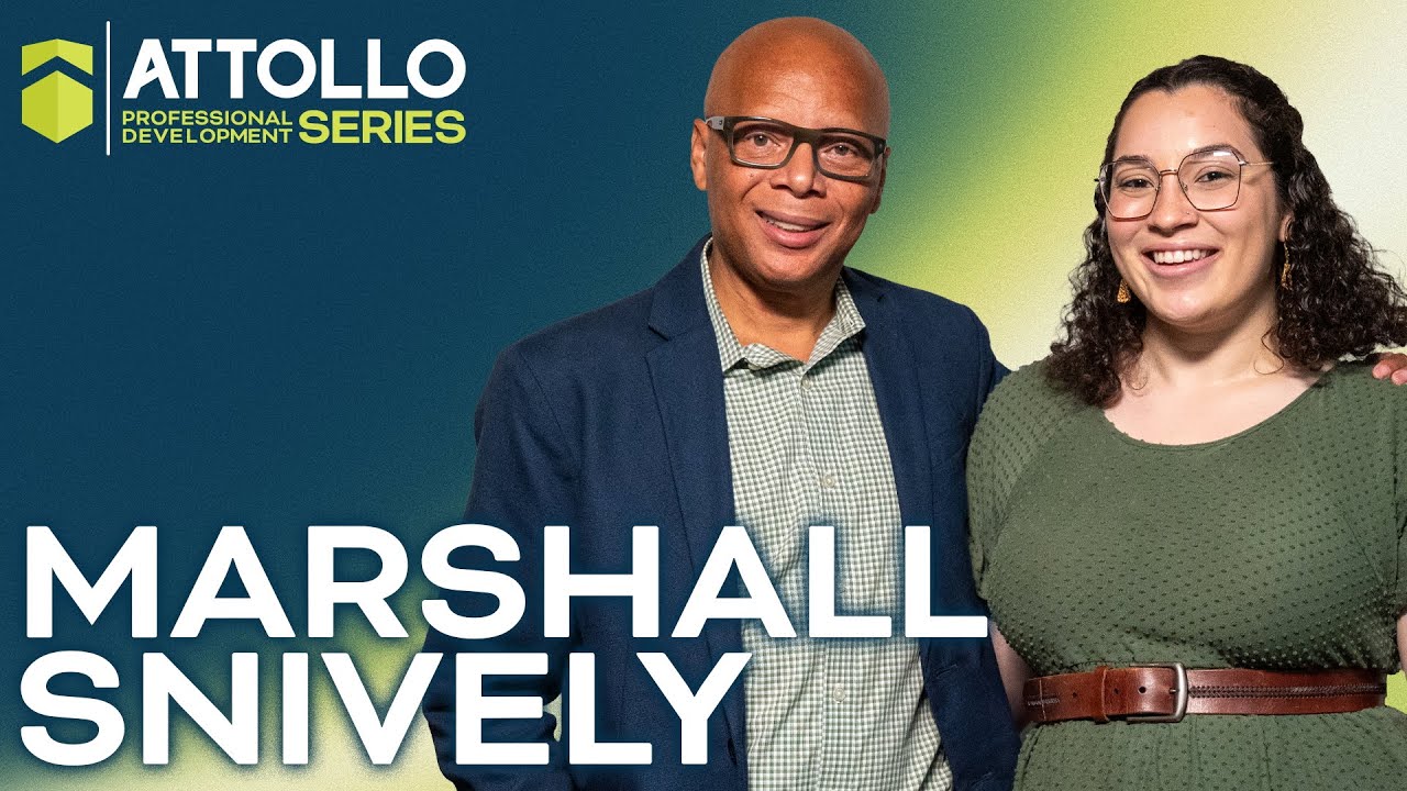 Attollo Professional Development Series: Marshall Snively