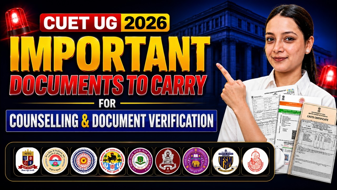 Important Documents Required for Counselling | CUET UG | Forensic Science